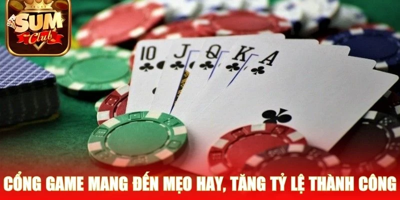 Cổng game mang đến mẹo hay, tăng tỷ lệ thành công