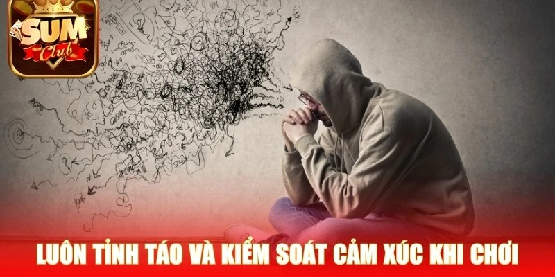 Luôn tỉnh táo và kiểm soát cảm xúc khi chơi quay hũ
