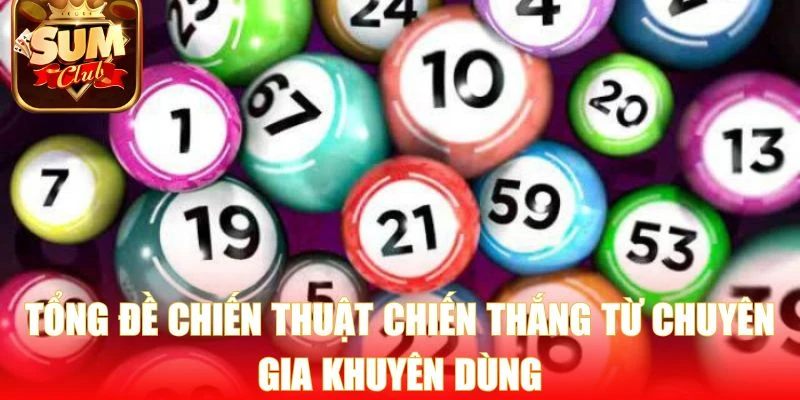 Tổng đề chiến thuật chiến thắng từ chuyên gia khuyên dùng